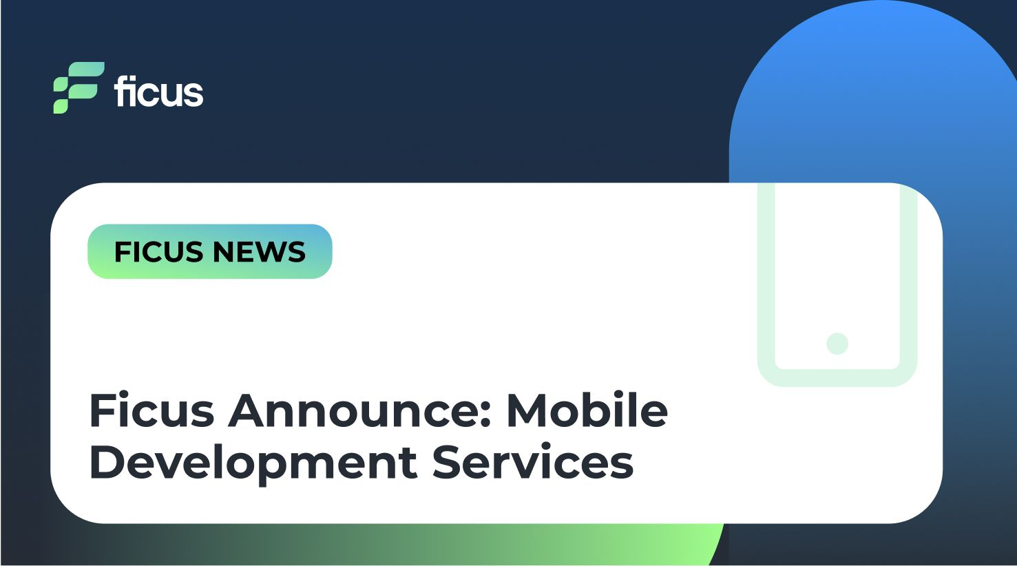 Ficus Announce: Mobile Development Services