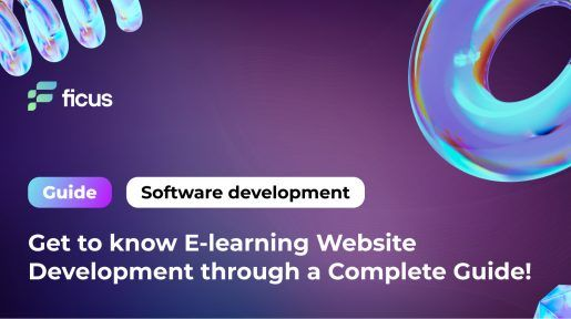 Get to know E-learning Website Development through a Complete Guide!