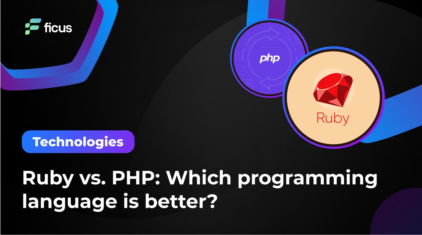 Ruby vs. PHP: Which programming language is better?