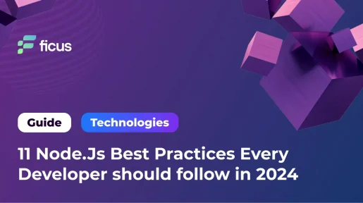 11 Node.Js Best Practices Every Developer should follow in 2024