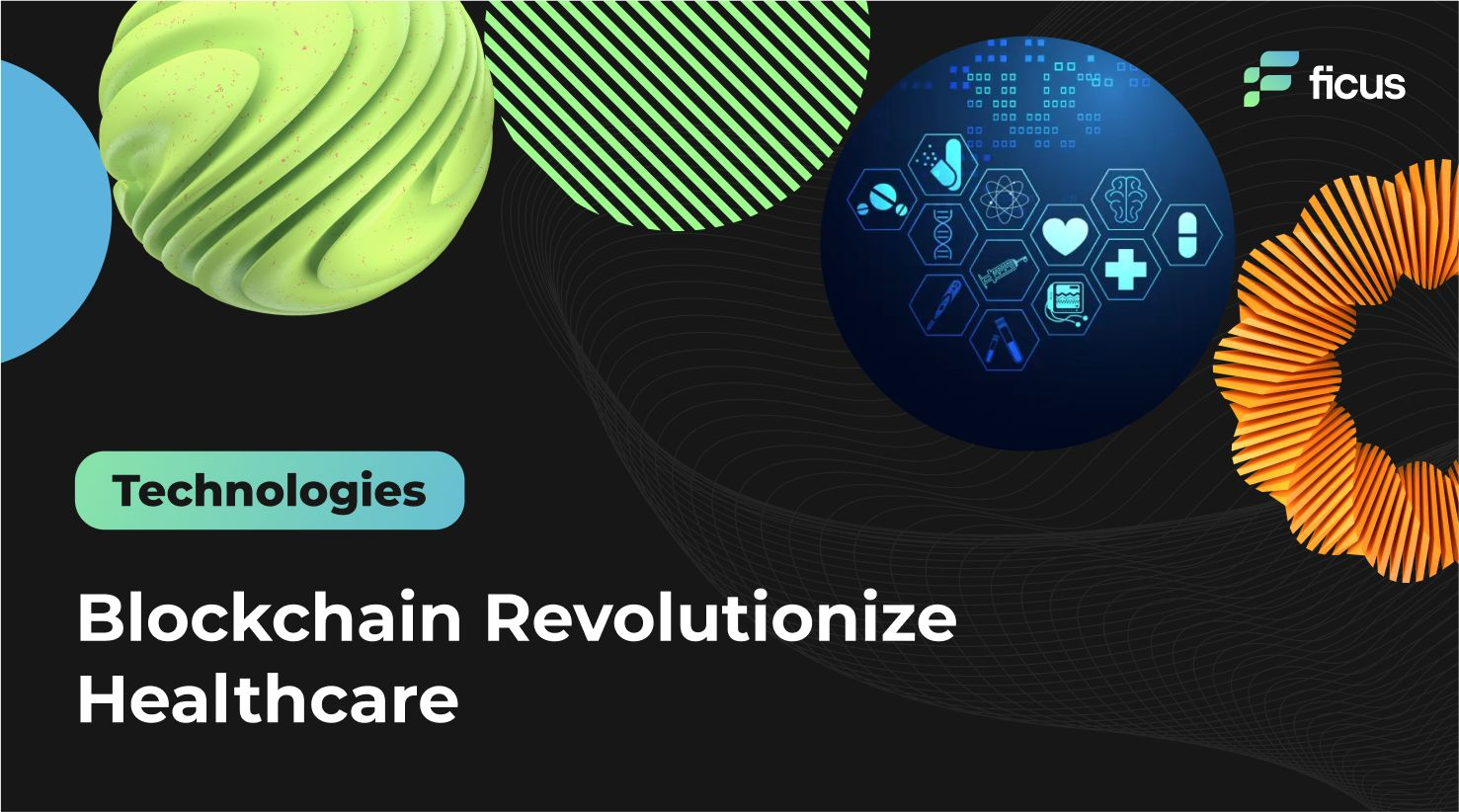 Blockchain Revolutionize Healthcare