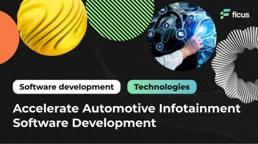 Accelerate Automotive Infotainment Software Development