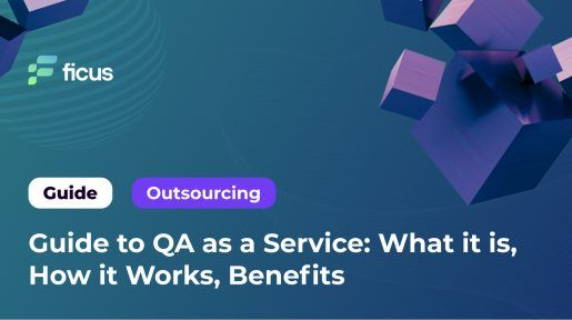 Guide to QA as a Service: What it is, How it Works, Benefits