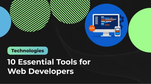 10 Essential Tools for Web Developers