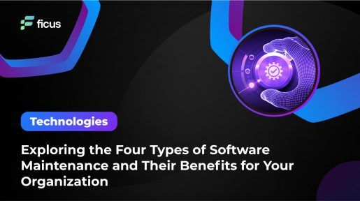 Exploring the Four Types of Software Maintenance and Their Benefits for Your Organization