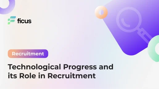 Technological Progress and Its Role in Recruitment