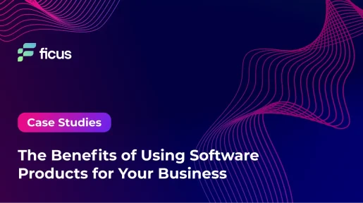 The Benefits of Using Software Products for Your Business