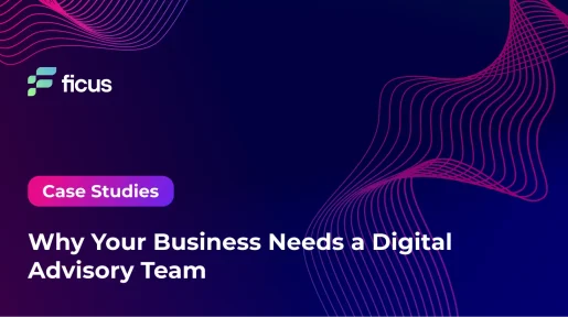 Why Your Business Needs a Digital Advisory Team