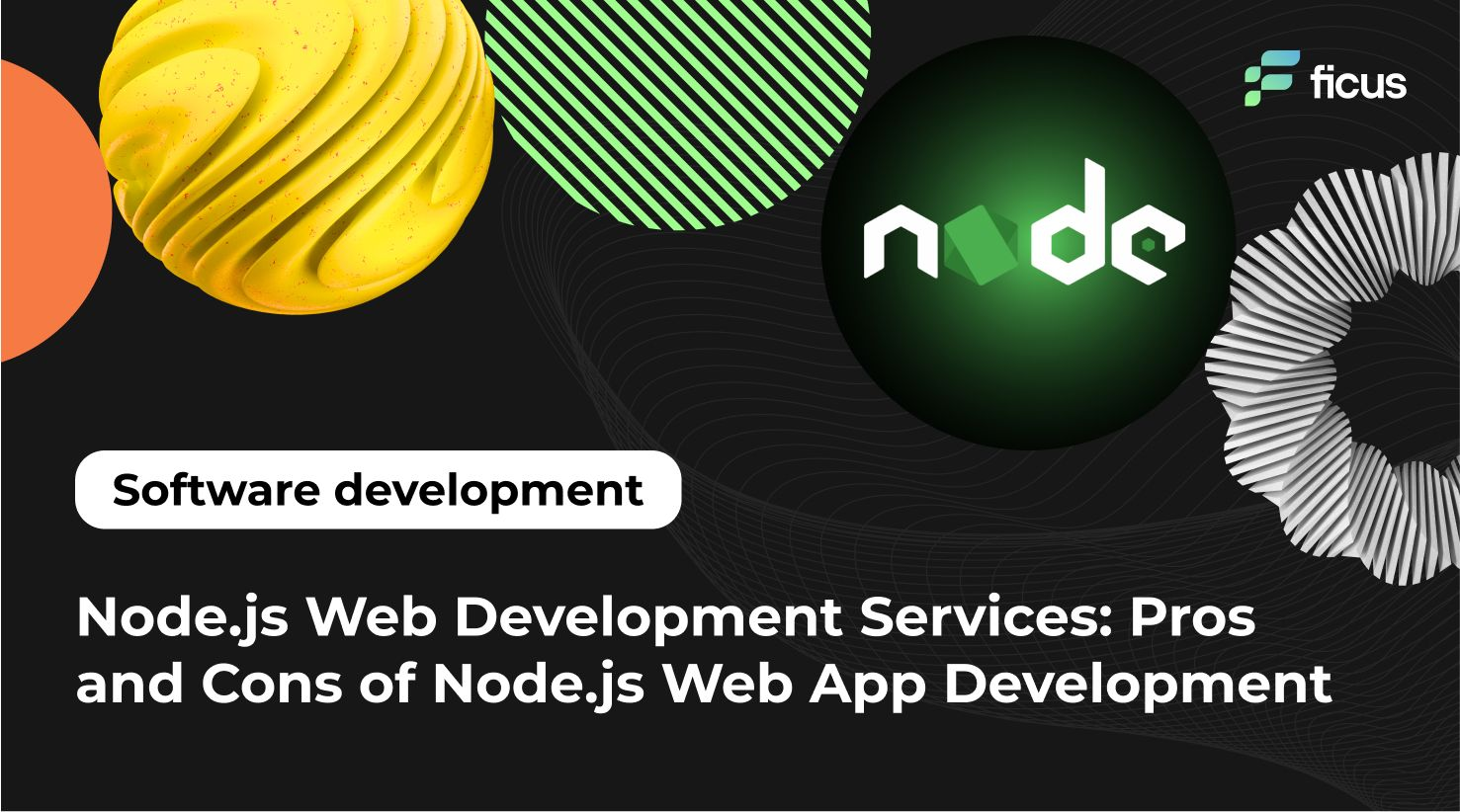 Node.js Web Development Services: Pros and Cons of Node.js Web App Development