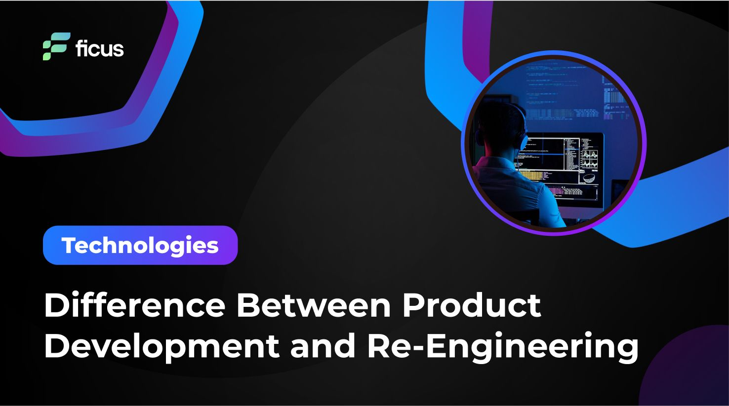 Difference Between Product Development and Re-Engineering