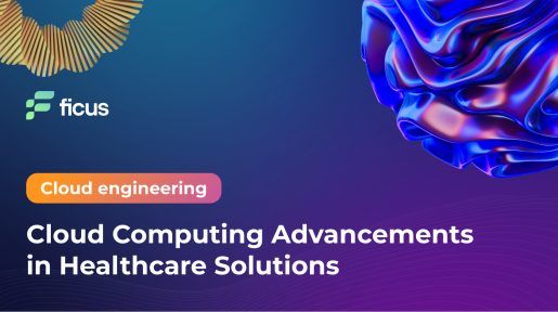 Cloud Computing Advancements in Healthcare Solutions