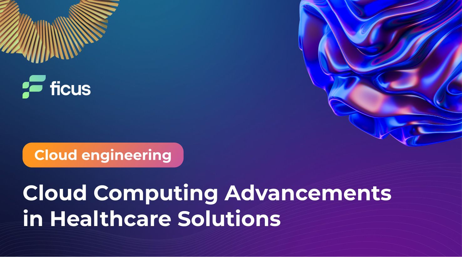 Cloud Computing Advancements in Healthcare Solutions
