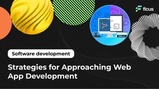 Strategies for Approaching Web App Development