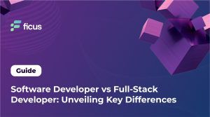 Software Developer vs Full-Stack Developer: Unveiling Key Differences ...