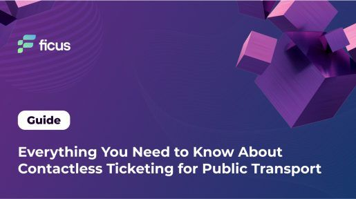 Everything You Need to Know About Contactless Ticketing for Public Transport