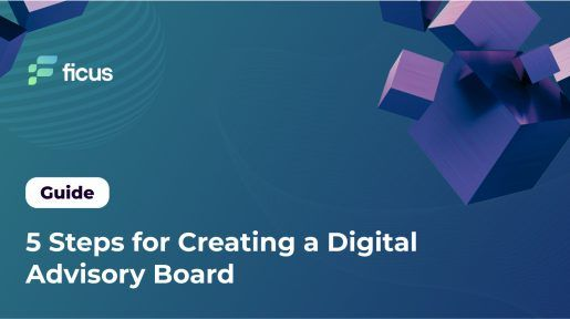5 Steps for Creating a Digital Advisory Board
