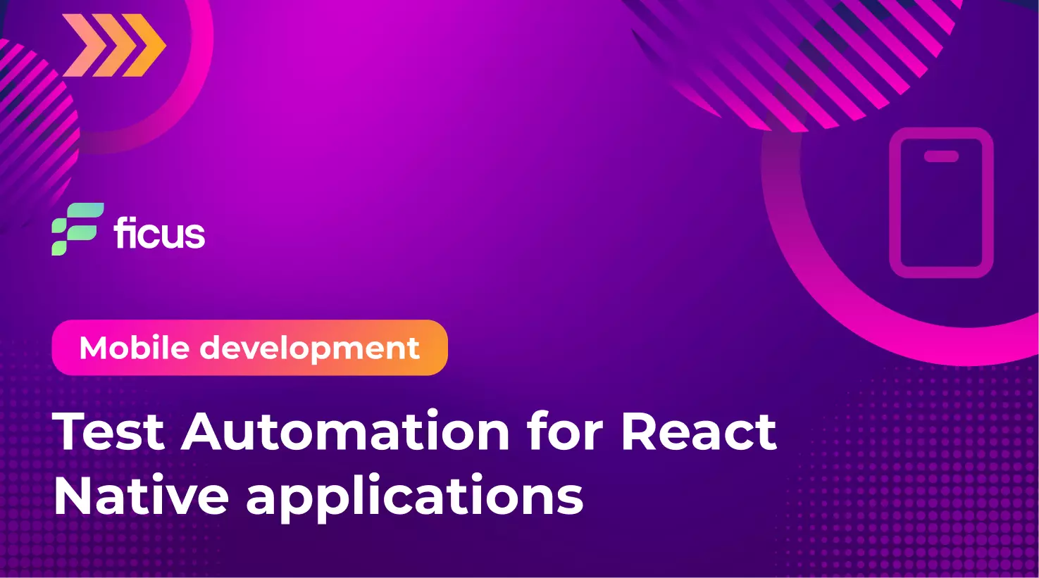 Test Automation for React Native applications
