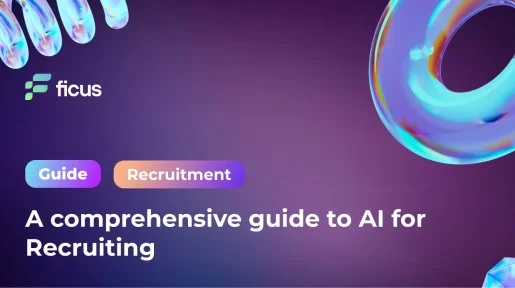 A comprehensive guide to AI for Recruiting
