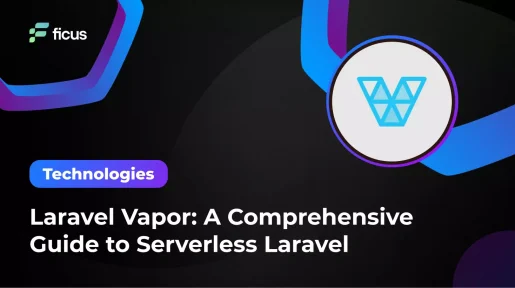 Laravel Vapor: A Comprehensive Guide to Serverless Laravel