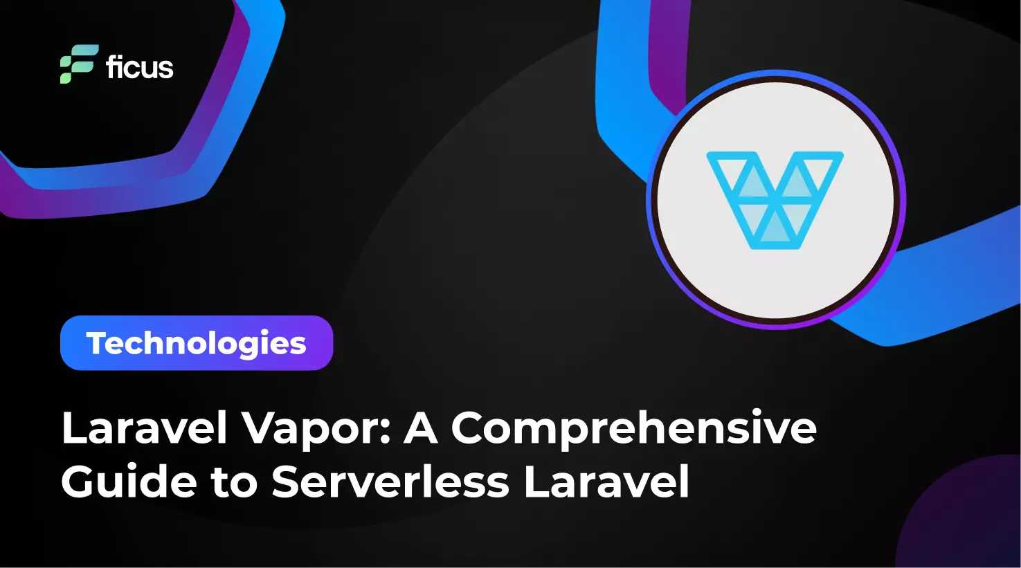 10_Laravel Vapor_ A Comprehensive Guide to Serverless Laravel