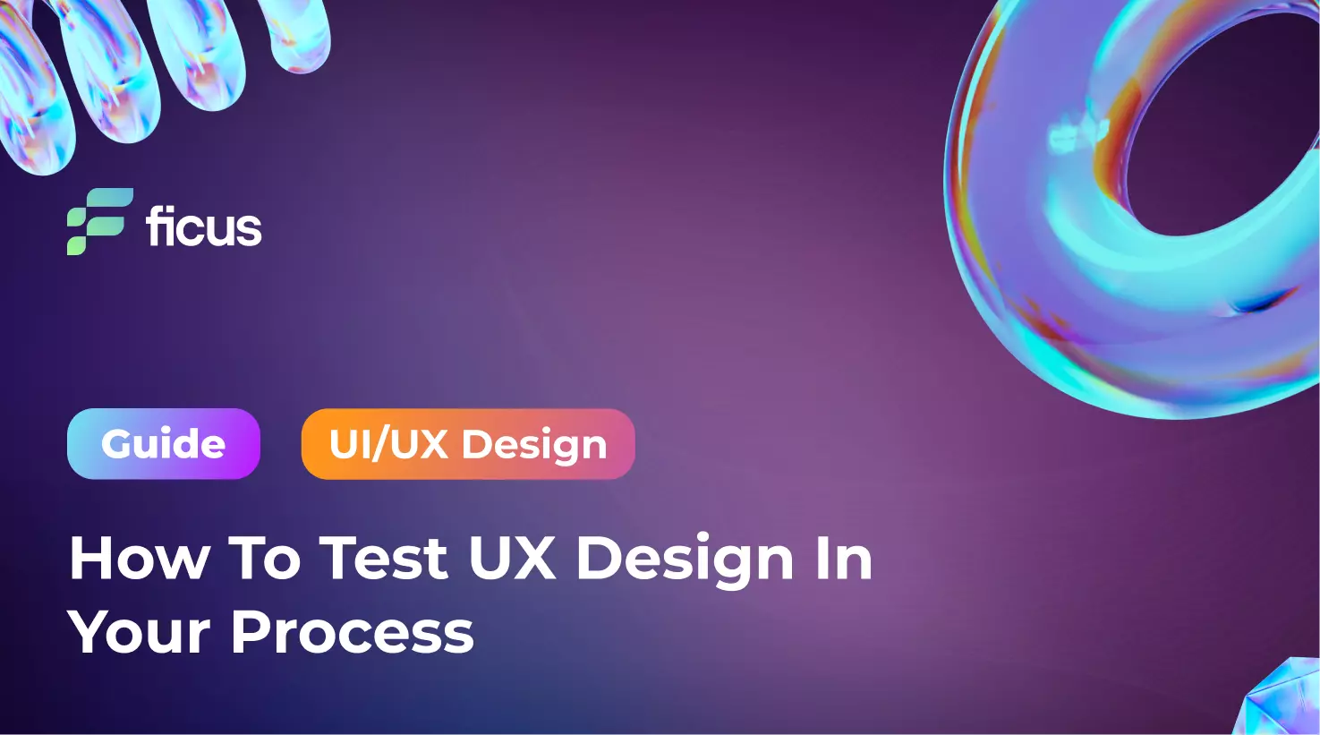 8_How To Test UX Design In Your Process