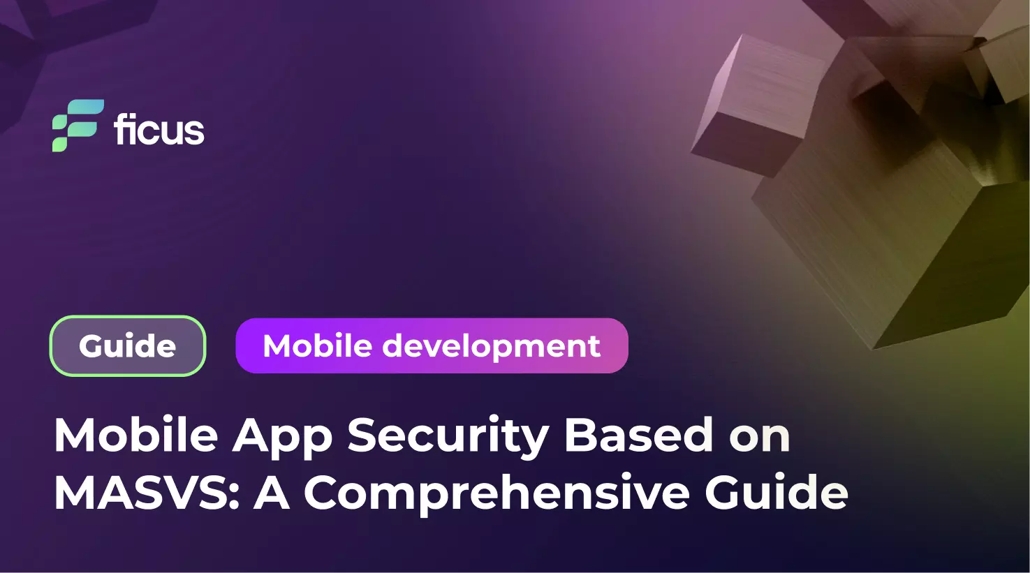 9_Mobile App Security Based on MASVS_ A Comprehensive Guide