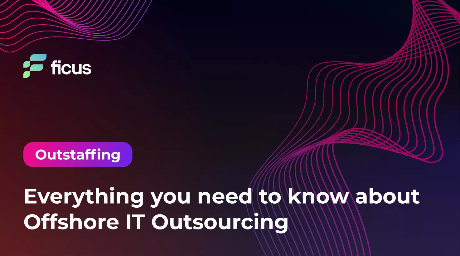 10_Everything you need to know about Offshore IT Outsourcing