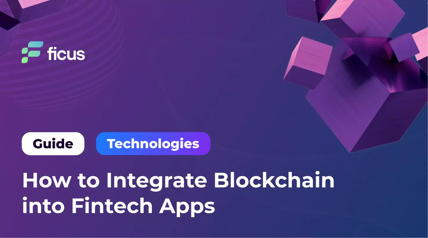 1_How to Integrate Blockchain into Fintech Apps