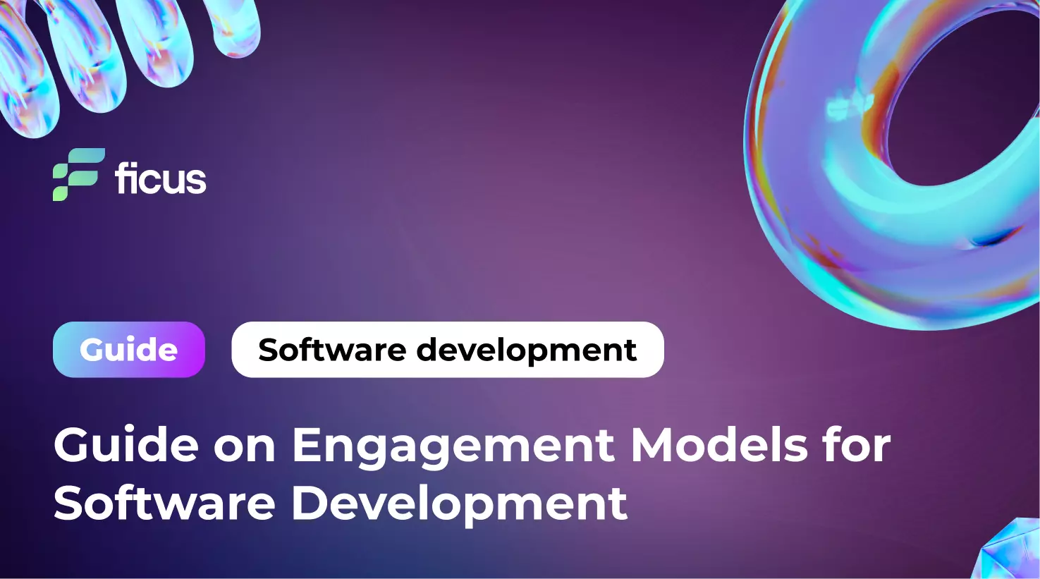 5_Guide on Engagement Models for Software Development
