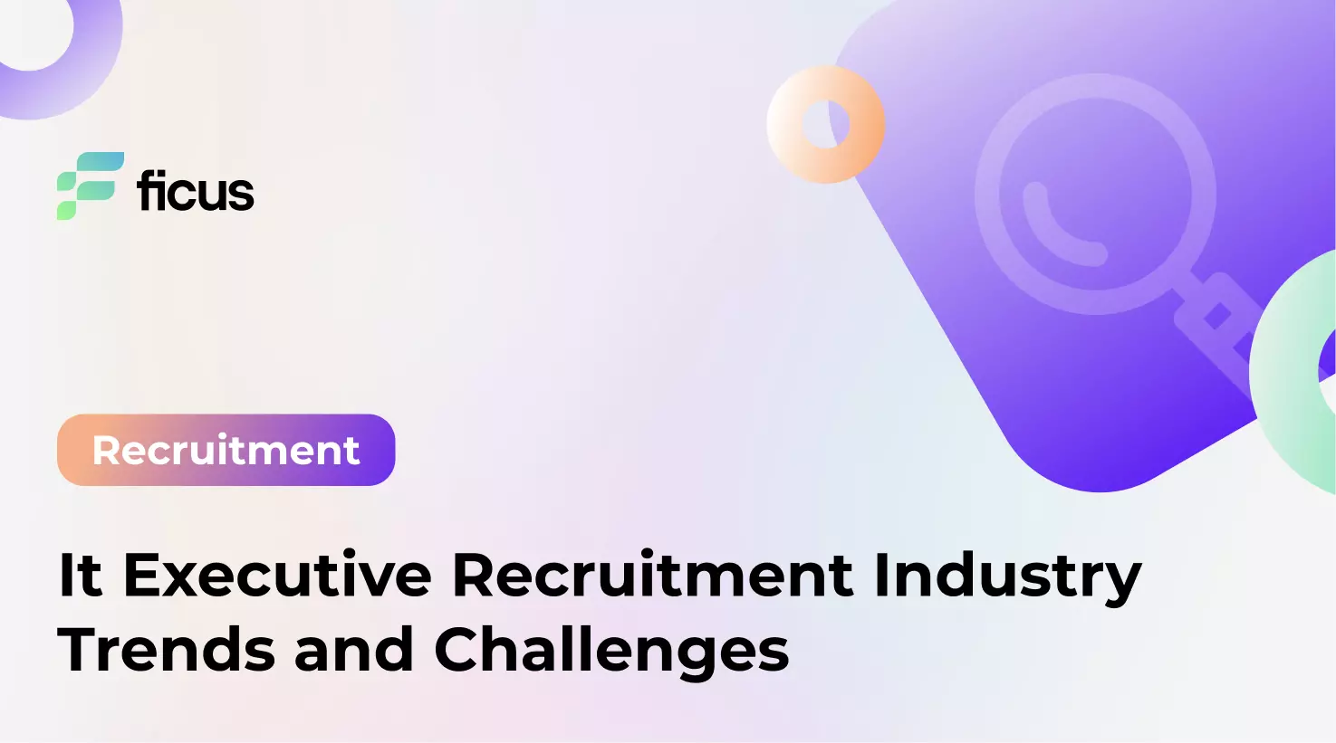 3_It Executive Recruitment Industry Trends and Challenges