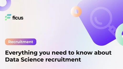 Everything you need to know about Data Science Recruitment
