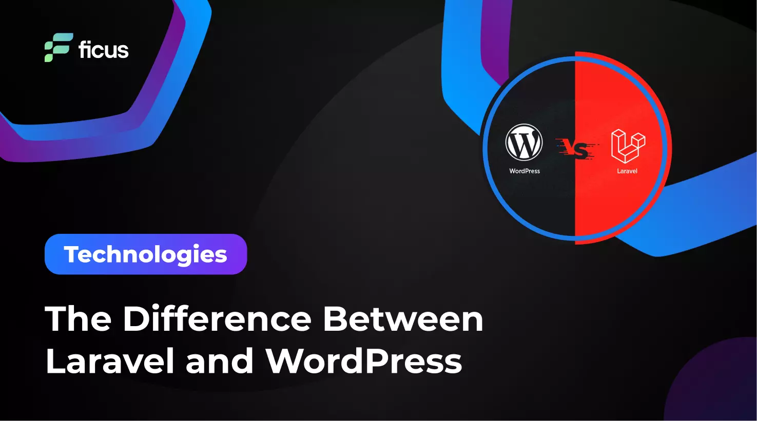 The Difference Between Laravel and WordPress