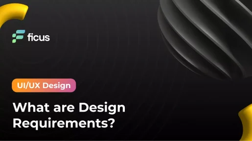 What are Design Requirements?