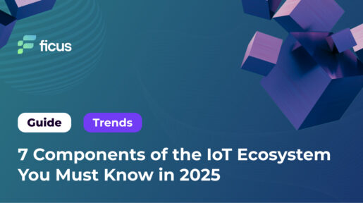 7 Components of the IoT Ecosystem You Must Know in 2025
