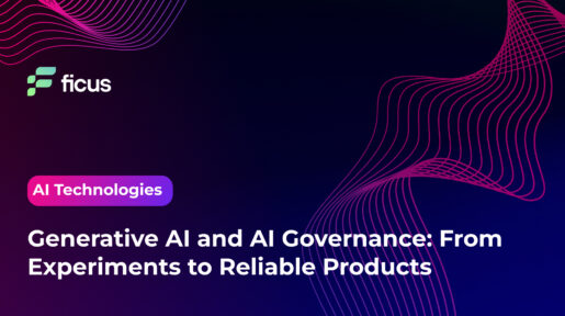 Generative AI and AI Governance: From Experiments to Reliable Products