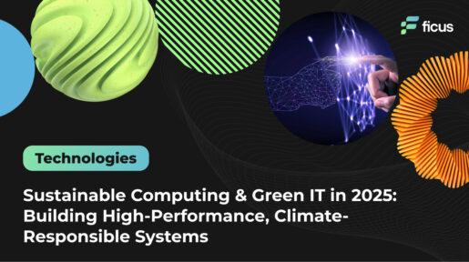 Sustainable Computing & Green IT in 2025: Building High-Performance, Climate-Responsible Systems