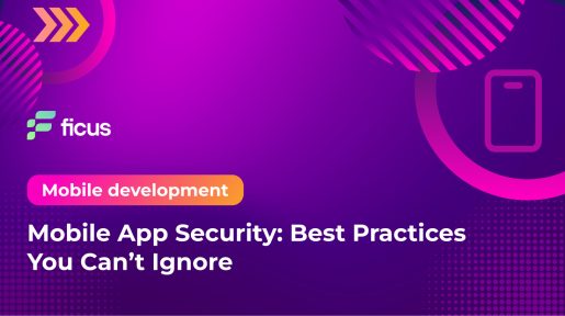 Mobile App Security: Best Practices You Can’t Ignore