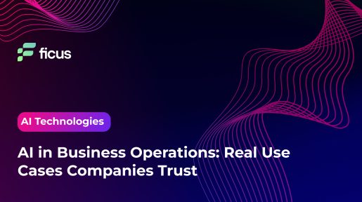 AI in Business Operations: Real Use Cases Companies Trust
