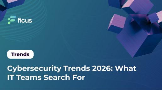 Cybersecurity Trends 2026: What IT Teams Search For