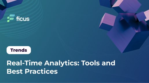 Real-Time Analytics: Tools and Best Practices
