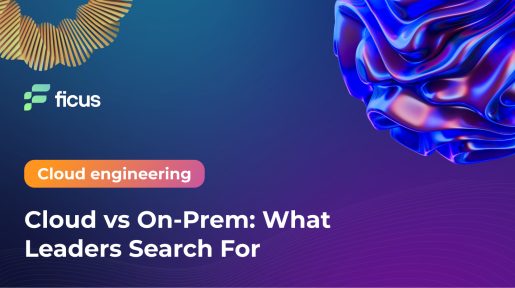 Cloud vs On-Prem: What Leaders Search For