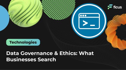 Data Governance & Ethics: What Businesses Search