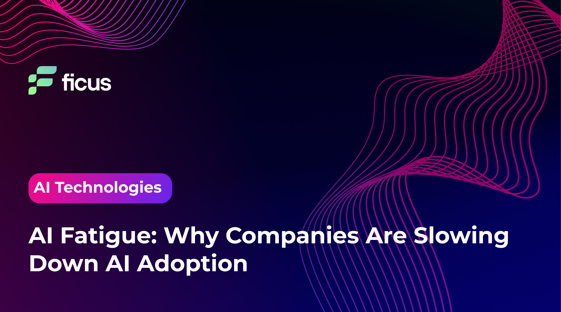AI Fatigue: Why Companies Are Slowing Down AI Adoption