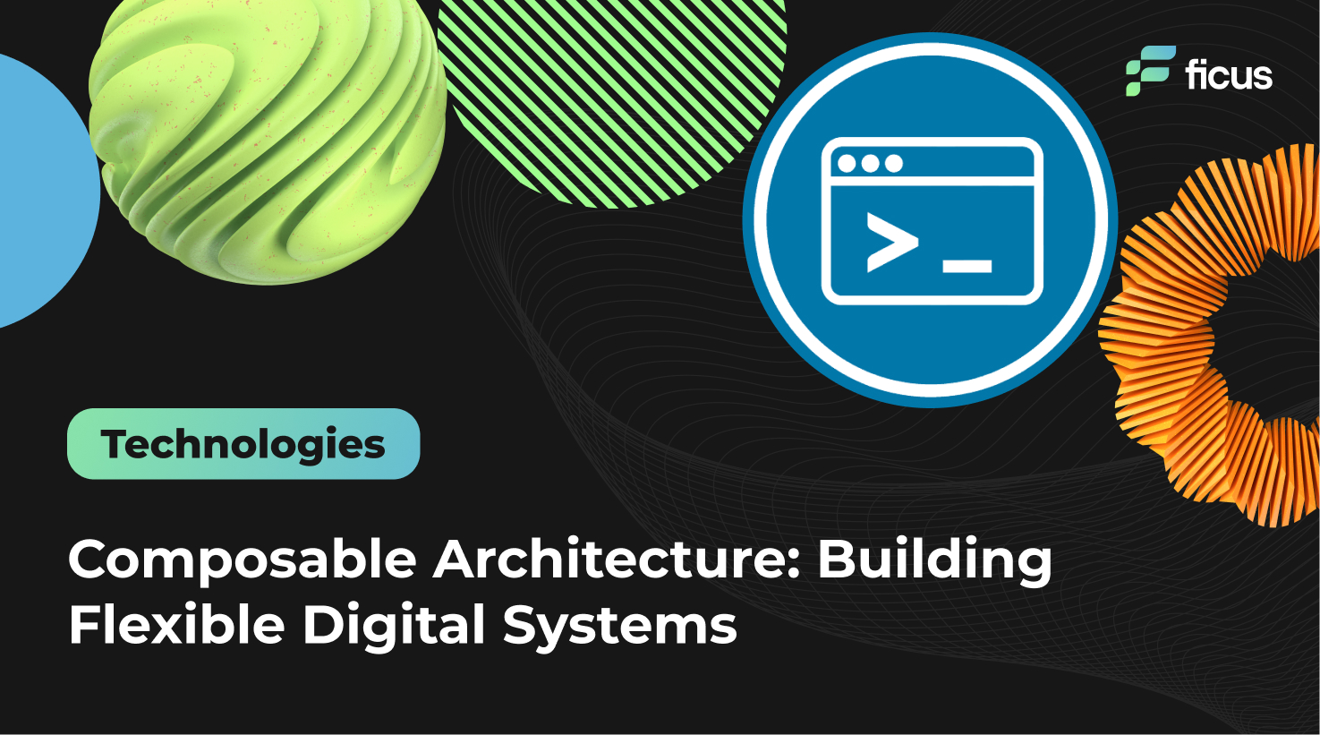 Composable Architecture: Building Flexible Digital Systems
