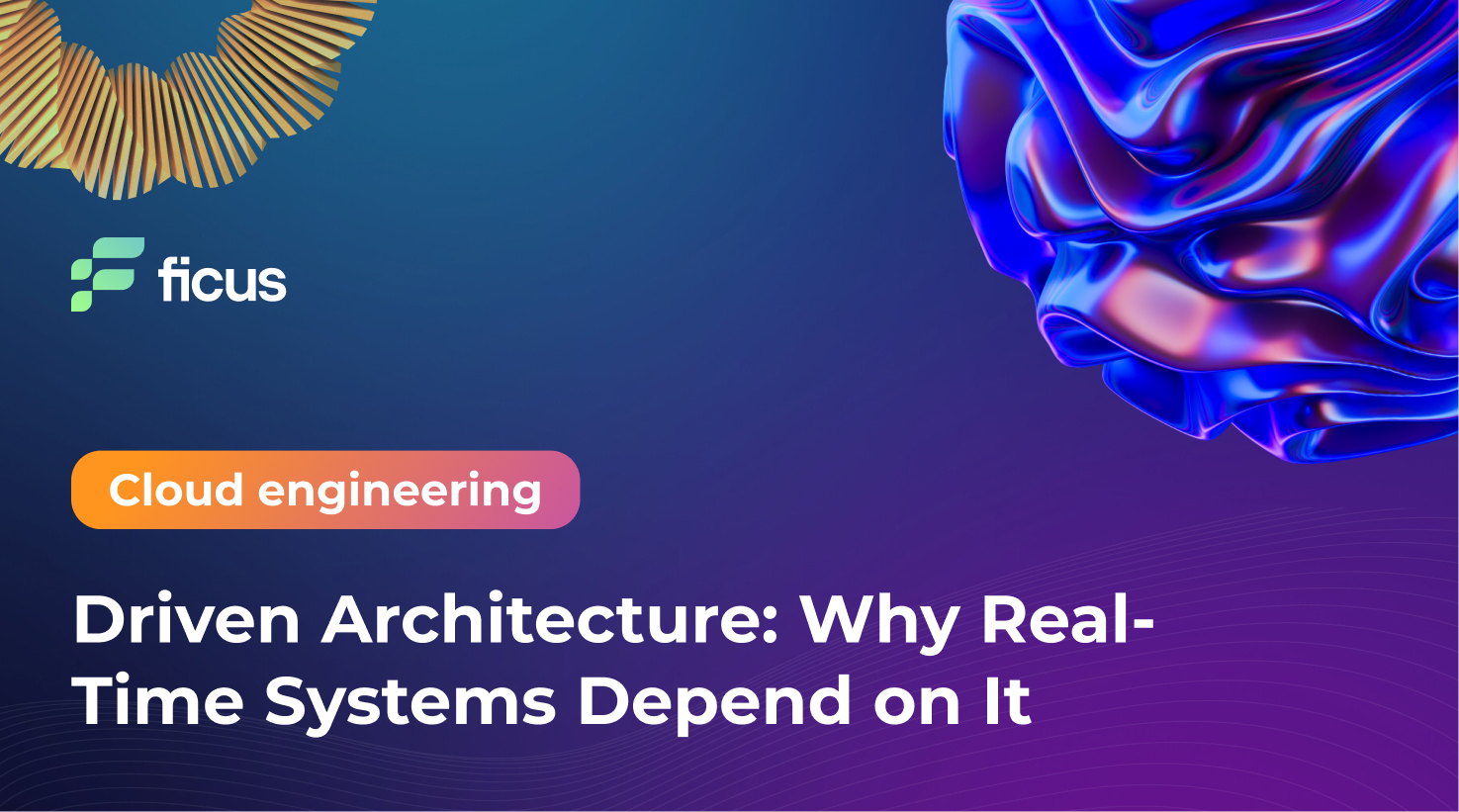 Driven Architecture: Why Real-Time Systems Depend on It