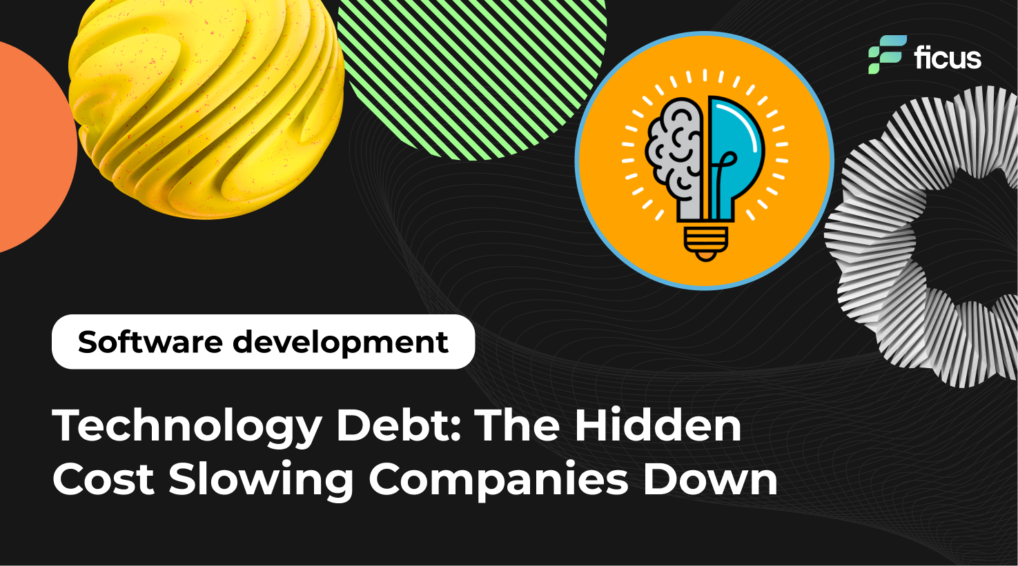 Technology Debt: The Hidden Cost Slowing Companies Down