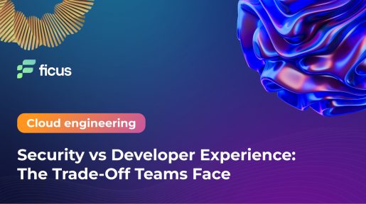 Security vs Developer Experience: The Trade-Off Teams Face