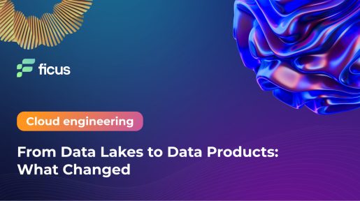 From Data Lakes to Data Products: What Changed