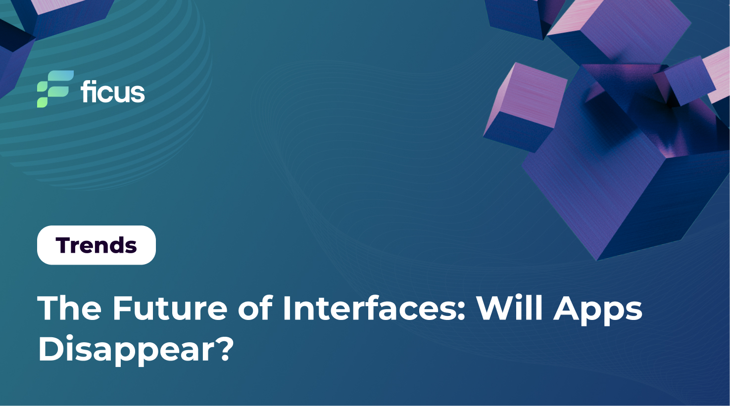 The Future of Interfaces: Will Apps Disappear?